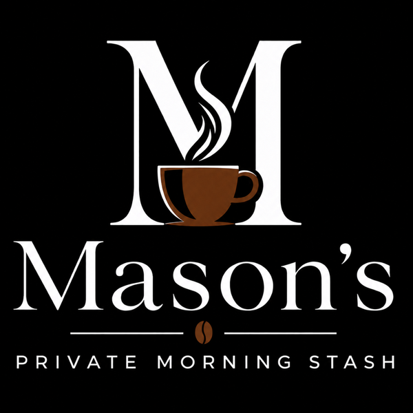 MASON'S PRIVATE MORNING STASH